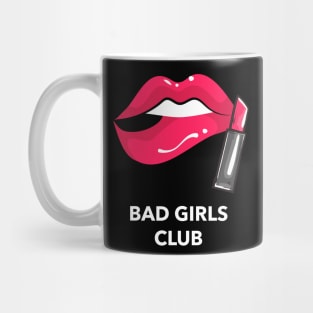 Bad Girls Club Bad Girl Mug